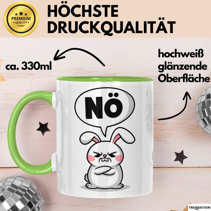 Sarkastische Kaninchen Hase Tasse Geschenk Lustige Geschenkidee Spruch Nö Grün Trendation