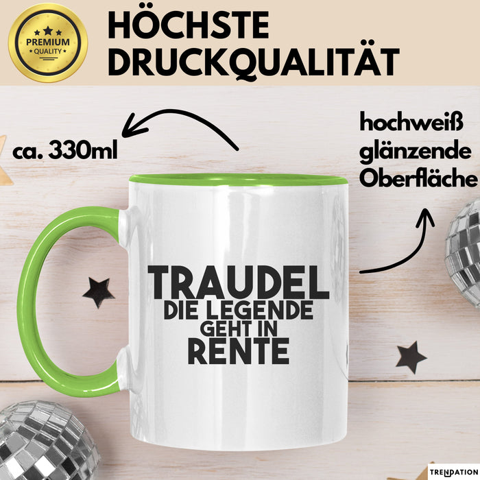 Traudel Tasse Traudel – Die Legende Geht In Rente Geschenk