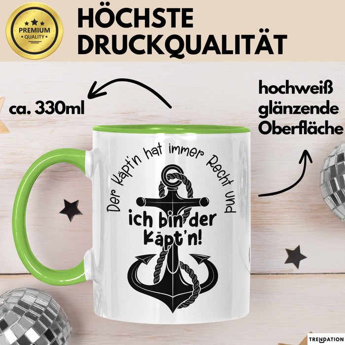 Kapitän Tasse Geschenk Der Käptn Hat Immer Recht Und Ich Bin Der Käptn Bootsführer Boot Besitzer Kaffee-Becher Grün Trendation