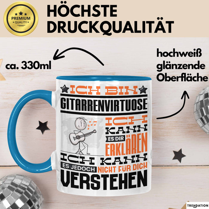 Gitarrenvirtuose Geschenk Tasse Geschenkidee für Gitarrenvirtuose Geburtstag Lustig Ich Bin Gitarrenvirtuose Ich Kann Es Dir Erklären Aber Nicht Für Dich Verstehen Blau Trendation