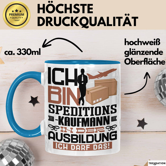 Speditionskaufmann Ausbildung Tasse Geschenk Ich Bin Speditionskaufmann In Der Ausbildung Ich Darf Das Geschenkidee Spruch Blau Trendation