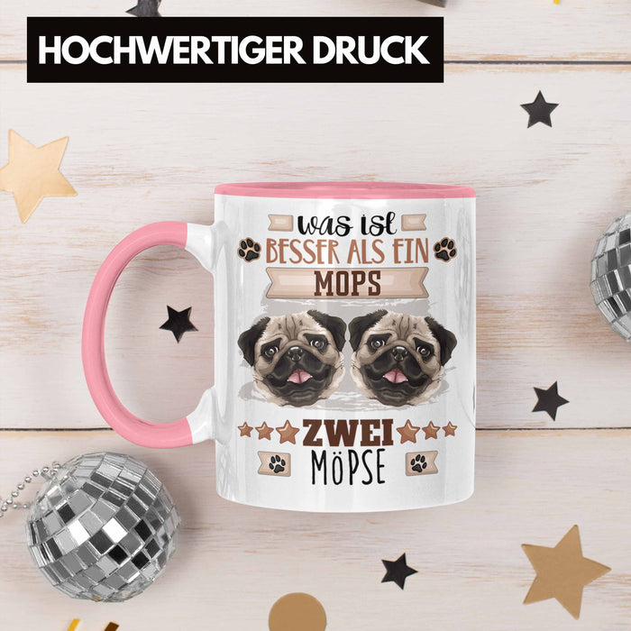 Mops Besitzer Tasse Geschenk Lustiger Spruch Geschenkidee Was Ist Besser Als Ein Mops Rosa Trendation