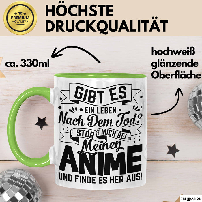 Anime Geschenk Tasse Lustiger Spruch Gibt Es Leben Nach Dem Tod Anime-Liebhaberin Geschenkidee Grün Trendation