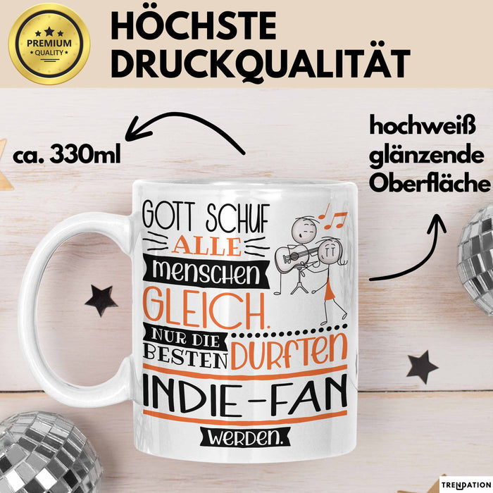 Indie-Fan Geschenk Becher Tasse Gott Schuf Alle Menschen Gleich Nur Die Besten Durfeten Indie-Fan Werden Geschenkidee Lustig Weiß Trendation