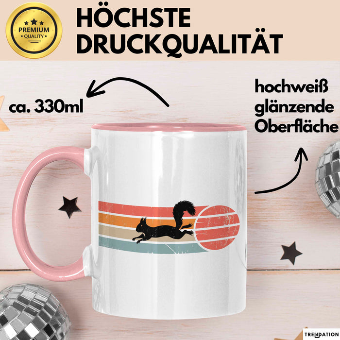 Eichhörnchen Tierliebhaber Retro Tasse Geschenk Lustige Geschenkidee Spruch Rosa Trendation