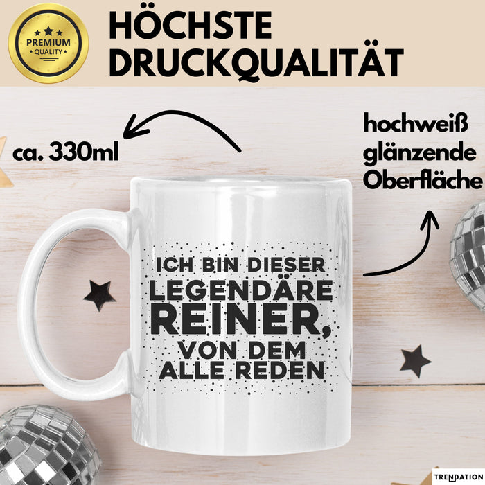 Reiner Tasse Ich Bin Dieser Legendaere Reiner, Von Dem Alle Reden Geschenk