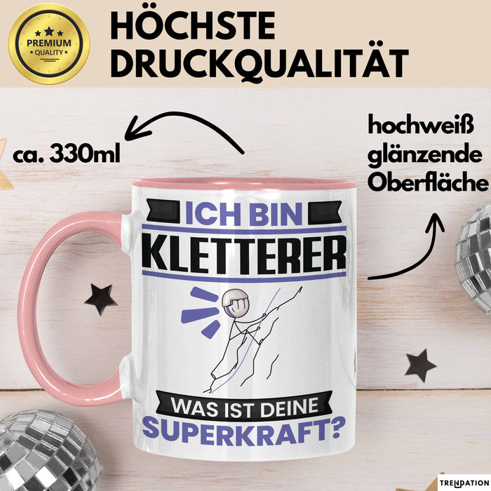 Kletterer Tasse Geschenk für Kletterer Geburtstag Lustiger Spruch Kaffee-Becher Was Ist Deine Superkraft Rosa Trendation