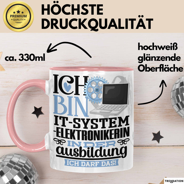IT-Systemelektronikerin Ausbildung Start Geschenk Tasse Ich Bin IT-Systemelektronikerin In Der Ausbildung Ich Darf Das Kaffee-Becher Geschenkidee Rosa Trendation