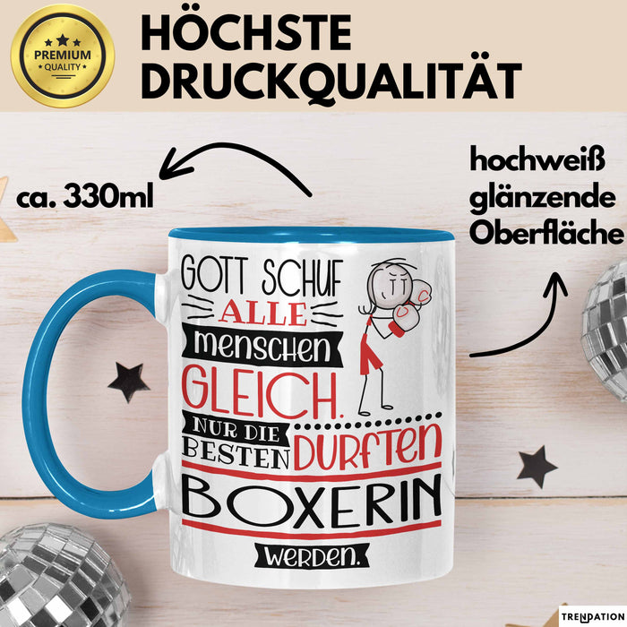 Boxerin Geschenk Becher Tasse Gott Schuf Alle Menschen Gleich Nur Die Besten Durfeten Boxerin Werden Geschenkidee Lustig Blau Trendation
