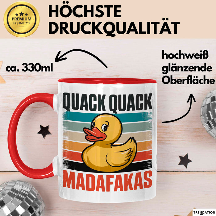 Quietscheente Tier Tasse Geschenk Lustige Geschenkidee Spruch Quack Quack Madafakas Rot Trendation
