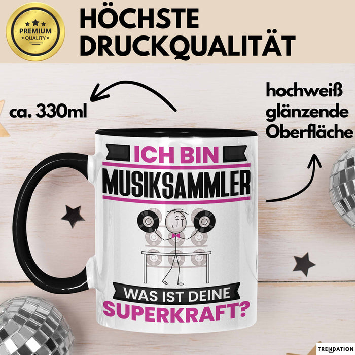 Musiksammler Tasse Geschenk für Musiksammler Geburtstag Lustiger Spruch Kaffee-Becher Was Ist Deine Superkraft Schwarz Trendation