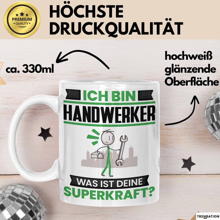 Handwerker Tasse Geschenk für Handwerker Geburtstag Lustiger Spruch Kaffee-Becher Was Ist Deine Superkraft Weiß Trendation