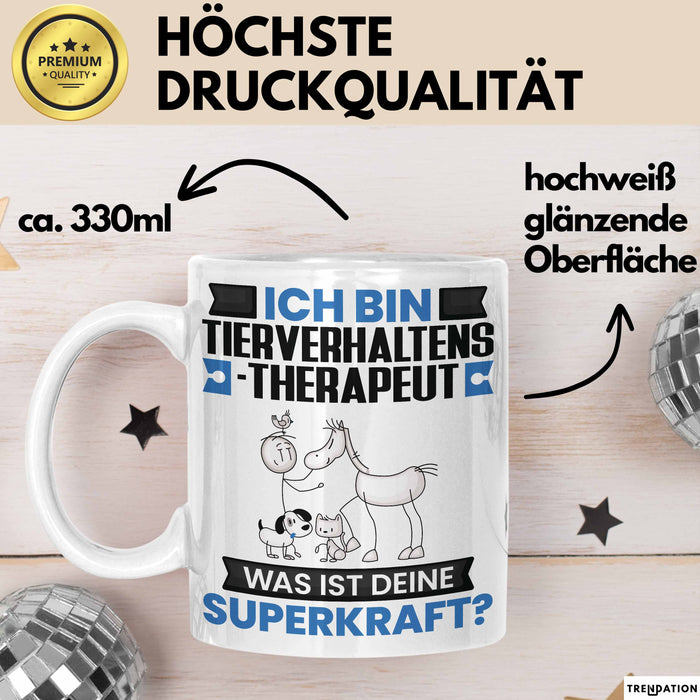 Tierverhaltenstherapeut Tasse Geschenk für Tierverhaltenstherapeut Geburtstag Lustiger Spruch Kaffee-Becher Was Ist Deine Superkraft Weiß Trendation