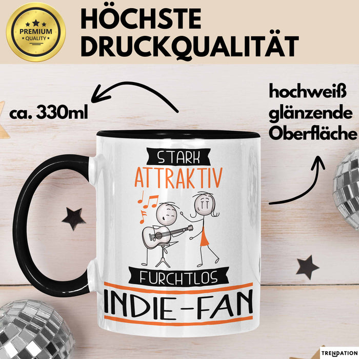 Indie-Fan Tasse Geschenk Becher Stark Attraktiv Furchtlos Indie-Fan Lustige Geschenkidee Trendation