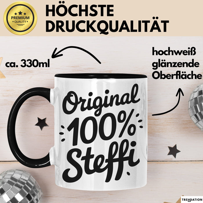 Steffi Tasse Geschenk Original 100% Steffi Geschenkidee Geburtstag Schwarz Trendation