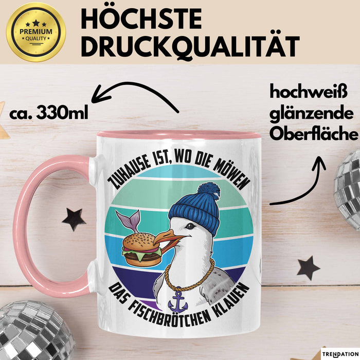 Nordsee Tasse Geschenk Zuhause Ist Wo Die Möwen Das Fischbrötchen Klauen Geschenkidee Sylt Norderney Rosa Trendation
