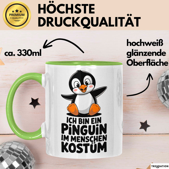 Sarkastischer Pinguin Tasse Geschenk Lustige Geschenkidee Spruch Ich Bin Ein Pinguin Grün Trendation