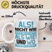 Lustige Tasse Geschenk Als Nicht Wie Sprachwitz Witziger Spruch Weiß Trendation