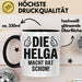 Helga Tasse Geschenk Die Helga Macht Dat Schon Geschenkidee Becher mit Name Schwarz Trendation