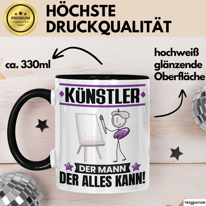 Künstler Tasse Geschenk für Künstler Der Mann Der Alles Kann Geschenkidee zum Geburtstag Schwarz Trendation