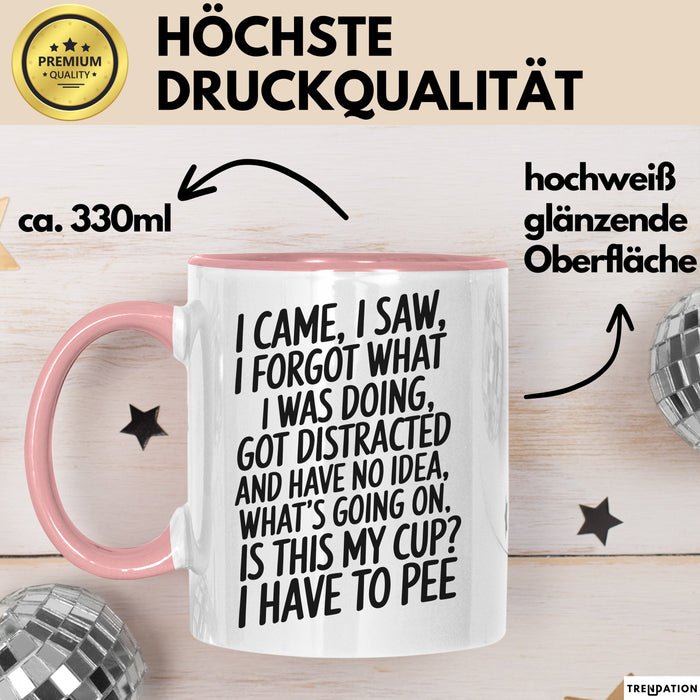 Vergesslich Tasse Geschenk I Came I Saw I Forgot Geschenkidee ADHS Rosa Trendation