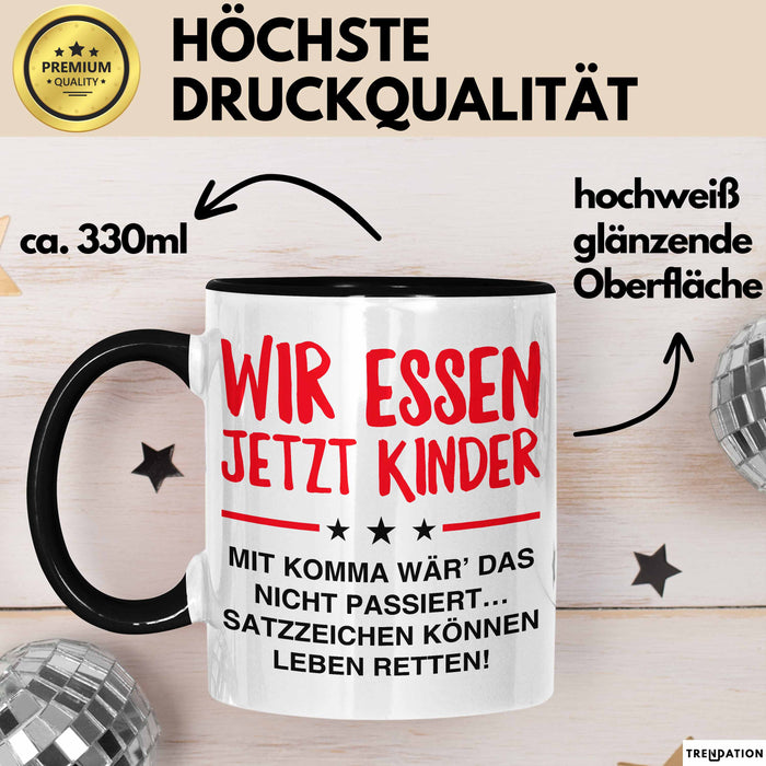 Deutschlehrer Unterricht Tasse Geschenk Lustige Geschenkidee Spruch Wir Essen Ü Jetzt Kinder Trendation