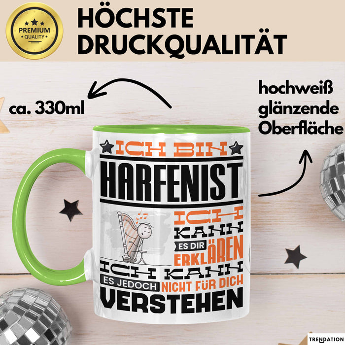 Harfenist Geschenk Tasse Lustige Geschenkdiee für einen Harfenist Geburtstag Ich Bin Harfenist Ich Kann Es Dir Erklären Aber Nicht Für Dich Verstehen Grün Trendation