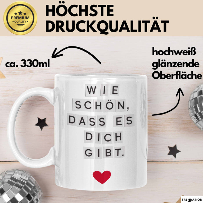 Liebe Romantisch Geburtstagsfeier Tasse Geschenk Lustige Geschenkidee Spruch Wie Schön Dass Es Dich Gibt Weiß Trendation