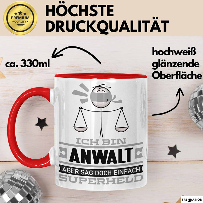 Anwalt Geschenk Tasse Ich Bin Anwalt Aber Sag Doch Einfach Superheld Lustige Geschenkdiee für Anwalt Kaffee-Becher Rot Trendation
