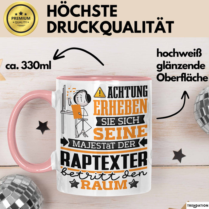Raptexter Geschenk Tasse Lustiger Spruch Erheben Sie Sich Der Raptexter Betritt den Raum Rosa Trendation