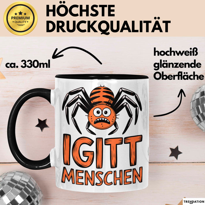 Spinne Vogelspinne Tier Tasse Geschenk Lustige Geschenkidee Spruch Igitt Menschen Schwarz Trendation