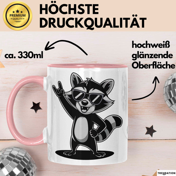 Waschbär Tierliebhaber Rockmusik Tasse Geschenk Lustige Geschenkidee Spruch Rosa Trendation