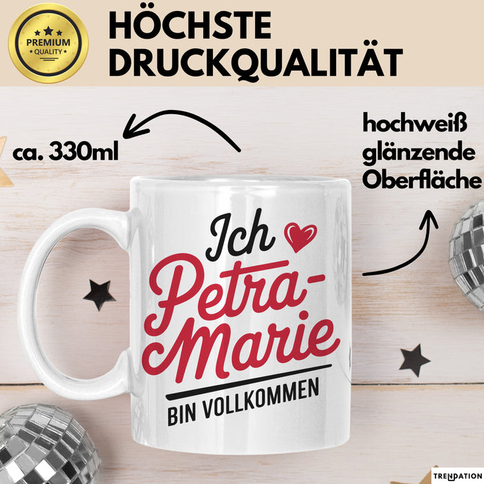 Petra-Marie Tasse Geschenk Ich Bin Vollkommen Petra-Marie Geschenkidee Geburtstag Weiß Trendation