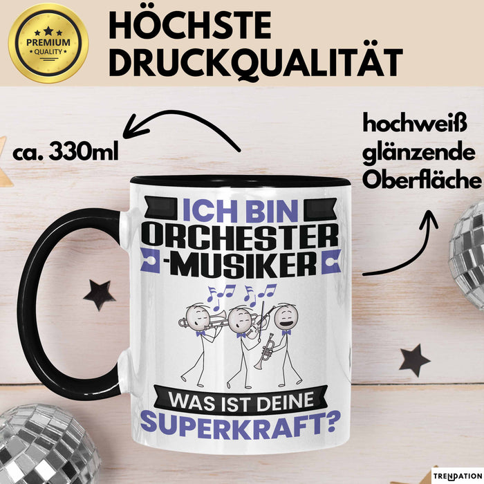 Orchestermusiker Tasse Geschenk für Orchestermusiker Geburtstag Lustiger Spruch Kaffee-Becher Was Ist Deine Superkraft Schwarz Trendation