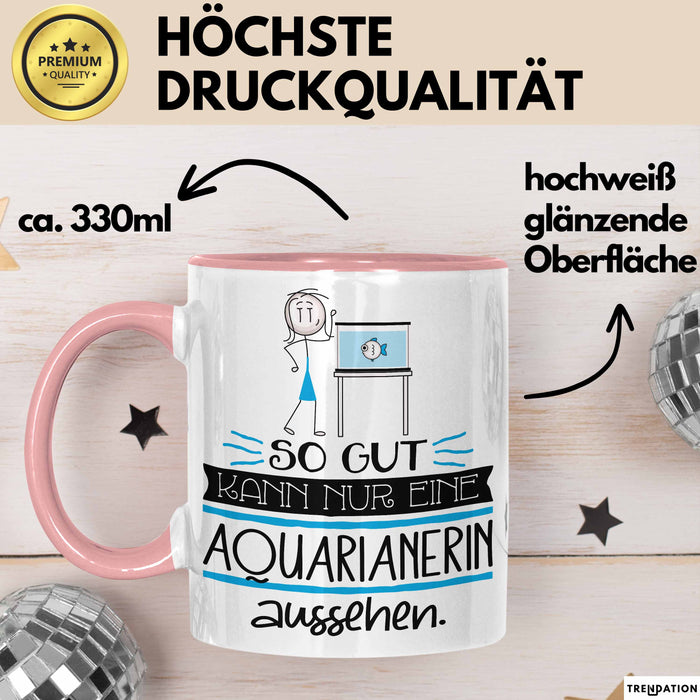 Aquarianerin Geschenk Tasse So Gut Kann Nur Eine Aquarianerin Aussehen Geschenkidee Geburtstag Weihnachten Lustig Rosa Trendation