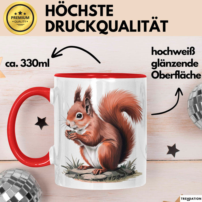 Eichhörnchen Tierliebhaber Tasse Geschenk Lustige Geschenkidee Spruch Rot Trendation