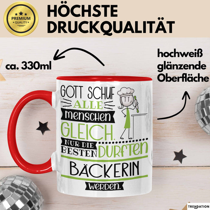 Bäckerin Geschenk Becher Tasse Gott Schuf Alle Menschen Gleich Nur Die Besten Durfeten Bäckerin Werden Geschenkidee Lustig Rot Trendation