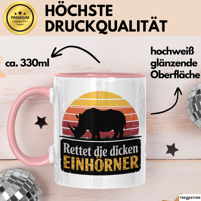 Nashorn Tasse Geschenk Lustige Geschenkidee Spruch Rettet Die Dicken Einhörner Rosa Trendation