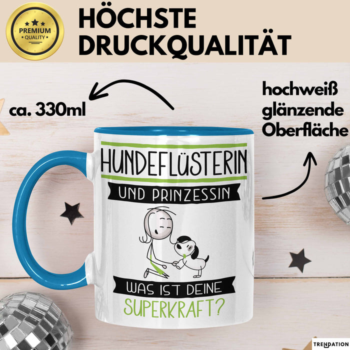 Hundeflüsterin Und Prinzessin Tasse Geschenk Für Eine Hundeflüsterin Geburtstag Was Ist Deine Superkraft Blau Trendation
