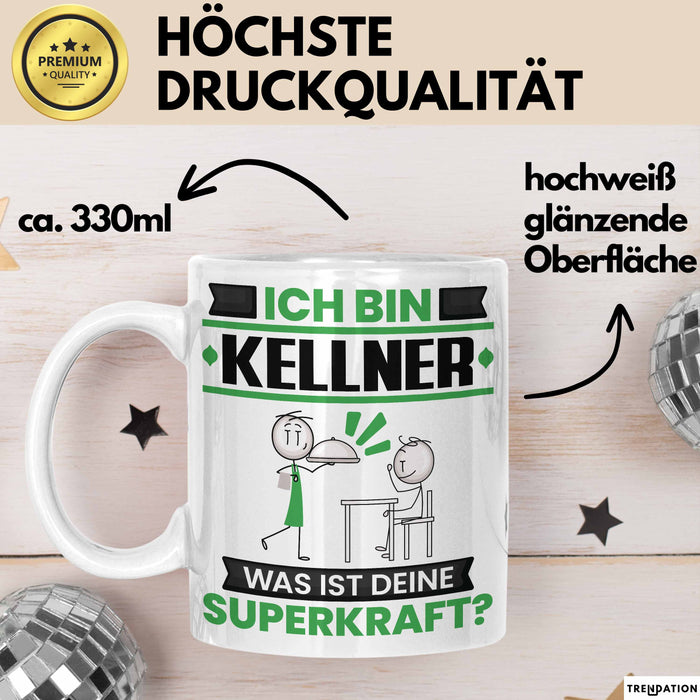 Kellner Tasse Geschenk für Kellner Geburtstag Lustiger Spruch Kaffee-Becher Was Ist Deine Superkraft Weiß Trendation