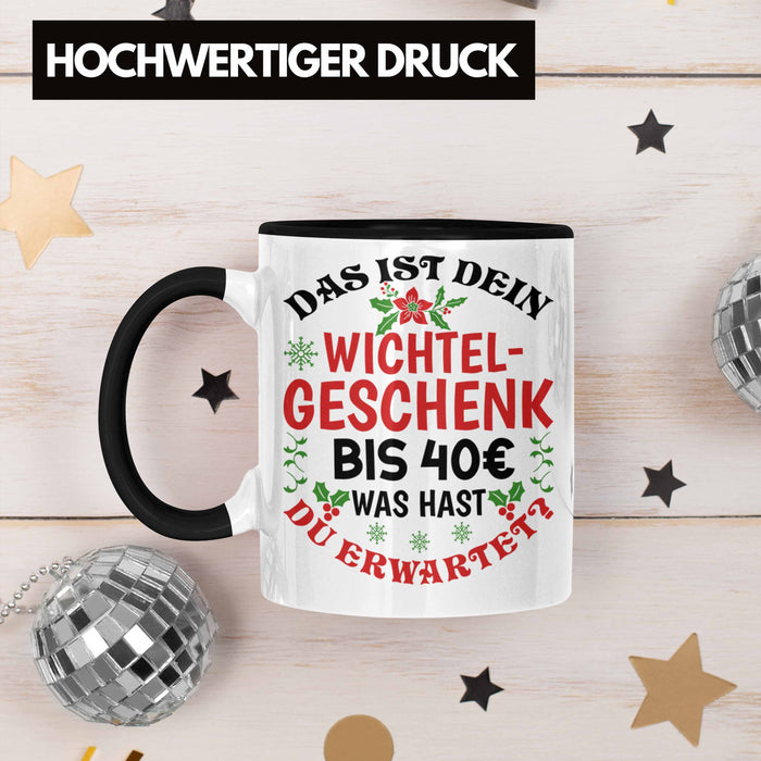 Wichtelgeschenk für 40 Euro Tasse Wichteln für Frauen Kollegen Wichtel-Tasse Schrott-Wichteln Schrottwichteln Schwarz Trendation