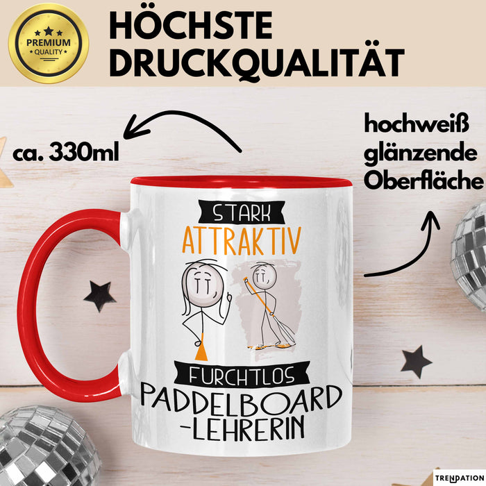 Paddelboard-Lehrerin Tasse Geschenk Becher Stark Attraktiv Furchtlos Paddelboard-Lehrerin Lustige Geschenkidee Rot Trendation