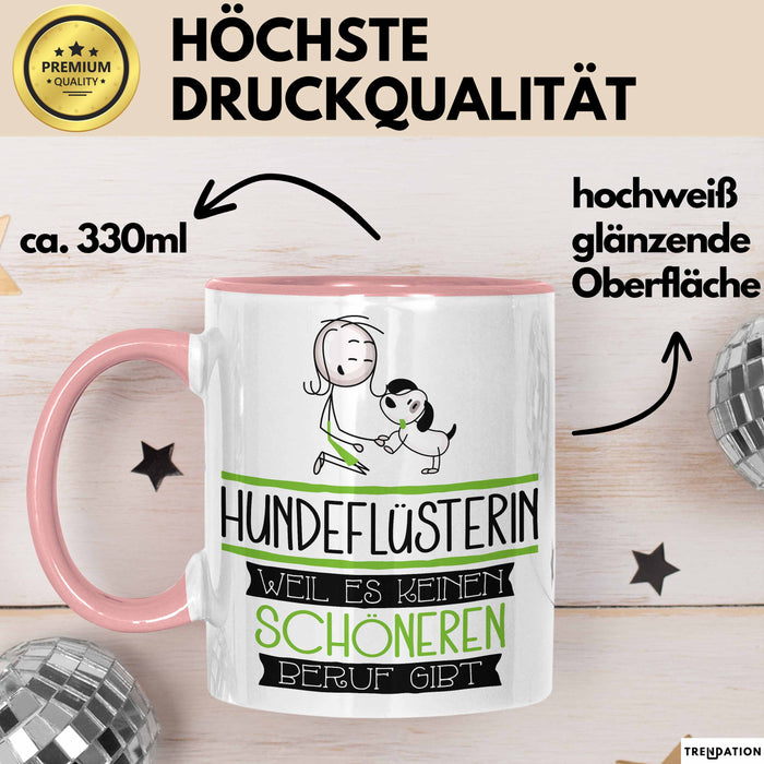 Hundeflüsterin Weil Es Keinen Schöneren Beruf Gibt Tasse Geschenk für Eine Hundeflüsterin Lustig Rosa Trendation