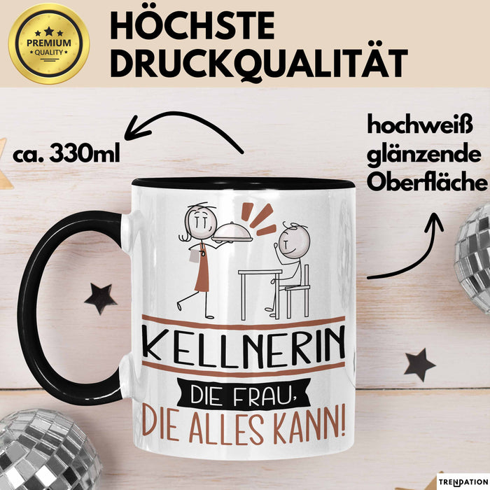 Kellnerin Geschenk Tasse Becher Die Frau Die Allen Kann Geschenkidee für eine Kellnerin Lustig Trendation