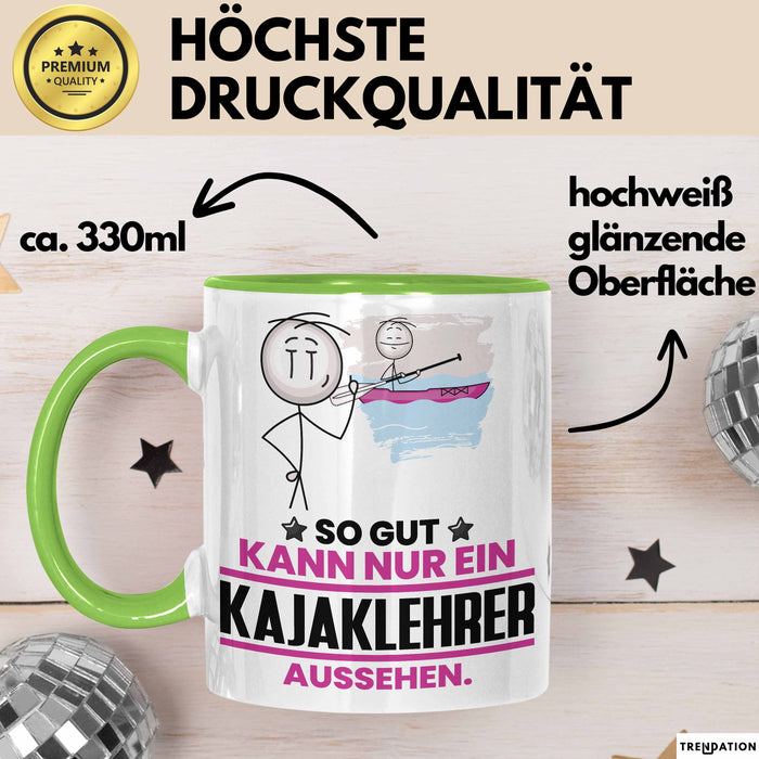Kajaklehrer Geschenk Tasse So Gut Kann Nur Ein Kajaklehrer Aussehen Geschenkidee Kaffee-Becher Grün Trendation