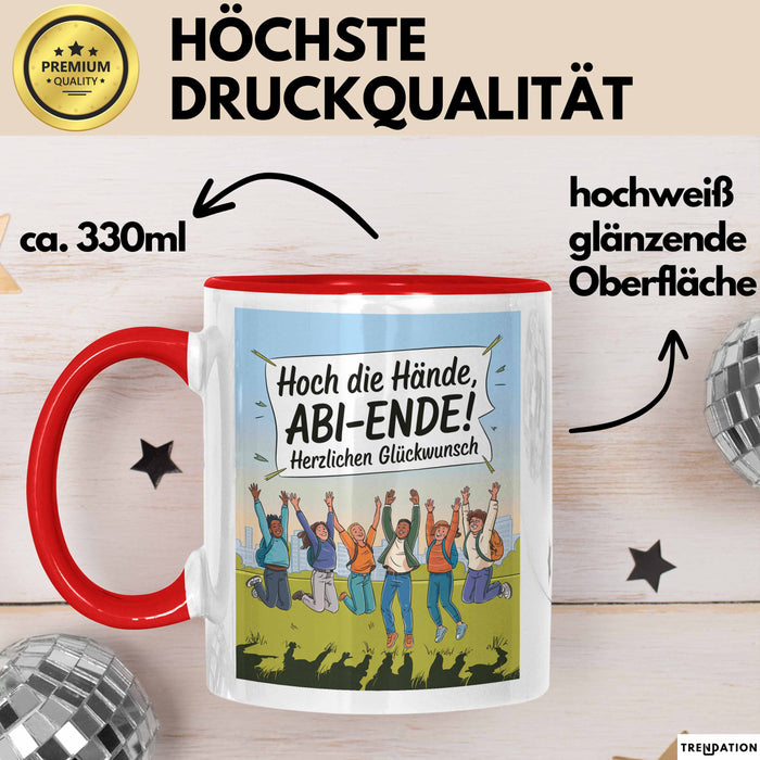Schüler Abschluss Tasse Geschenk Lustige Geschenkidee Spruch Hoch Die Hände Abi Ende Rot Trendation