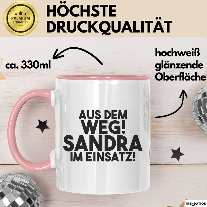 Sandra Tasse Aus Dem Weg! Sandra Im Einsatz! Geschenk