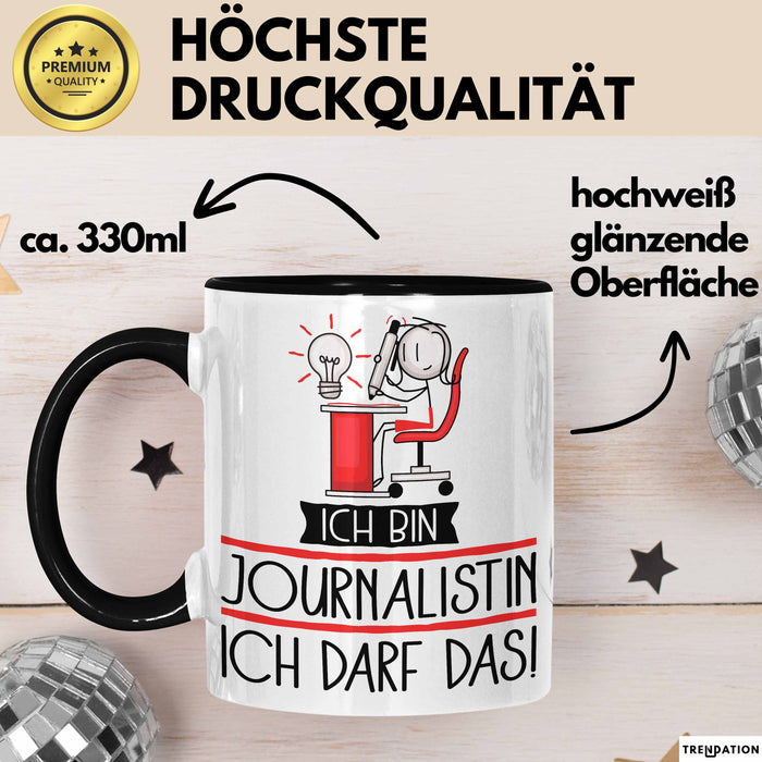 Geschenk für Journalistin Tasse Lustige Geschenkidee Geburtstag Ich Bin Journalistin Ich Darf Das Trendation