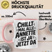 Annette Tasse Geschenk Chillt Mal Alle Annette Ist Ja Jetzt Da Geschenkidee Becher mit Name Rosa Trendation