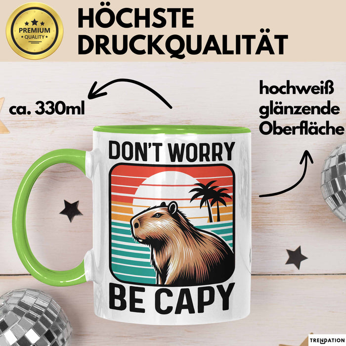 Capybara Don'T Worry Be Capy Tasse Geschenk Capybara Tier Geschenkidee Grün Trendation